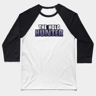 The Holo Hunter Logo Baseball T-Shirt